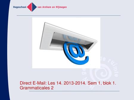 Direct   Les Sem 1, blok 1. Grammaticales 2