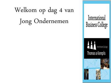 Welkom op dag 4 van Jong Ondernemen