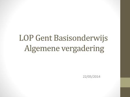 LOP Gent Basisonderwijs Algemene vergadering