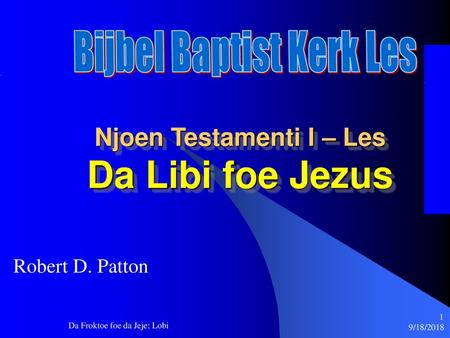 Njoen Testamenti I – Les Da Libi foe Jezus