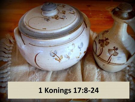 1 Konings 17:8-24 PowerPoint agtergrond Kruik en Kan…