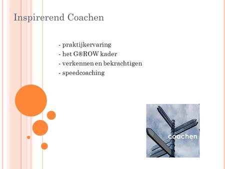 Inspirerend Coachen - praktijkervaring - het G®ROW kader