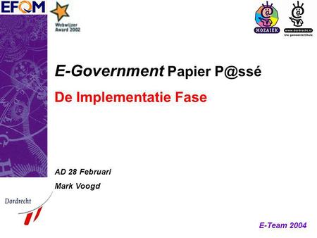 E-Government Papier P@ssé De Implementatie Fase AD 28 Februari Mark Voogd.