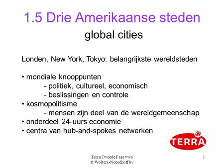 1.5 Drie Amerikaanse steden global cities