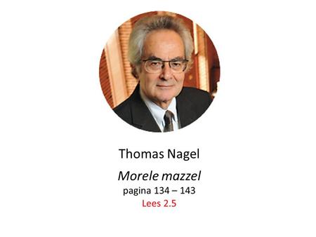 Thomas Nagel Morele mazzel pagina 134 – 143 Lees 2.5.