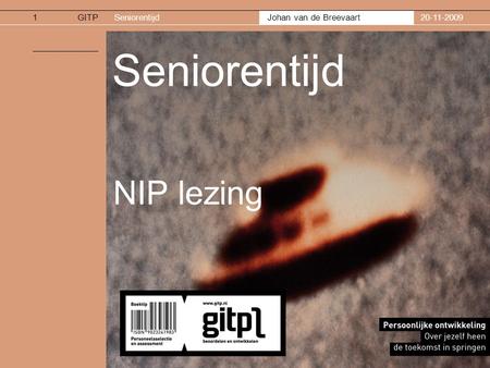 20-11-2009 Seniorentijd NIP lezing.