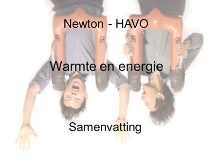 Newton - HAVO Warmte en energie Samenvatting.