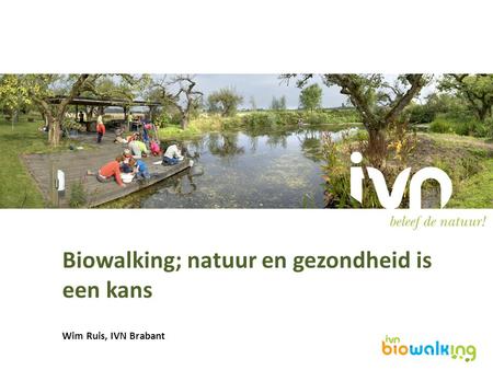 Biowalking; natuur en gezondheid is een kans
