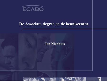 De Associate degree en de kenniscentra Jan Nienhuis.