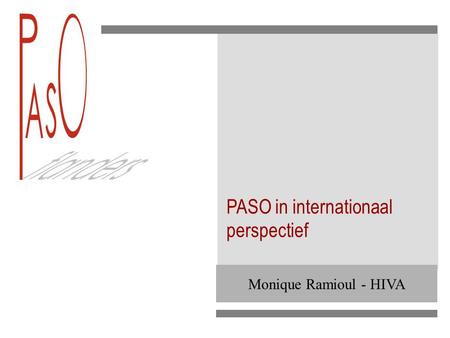 Monique Ramioul - HIVA PASO in internationaal perspectief.