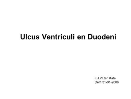 Ulcus Ventriculi en Duodeni