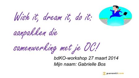 Ppt voor trainer Gabrielle Bos