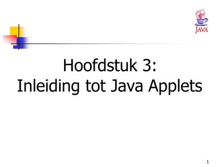 Hoofdstuk 3:  Inleiding tot Java Applets