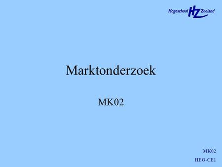 Marktonderzoek MK02 MK02 HEO-CE1.