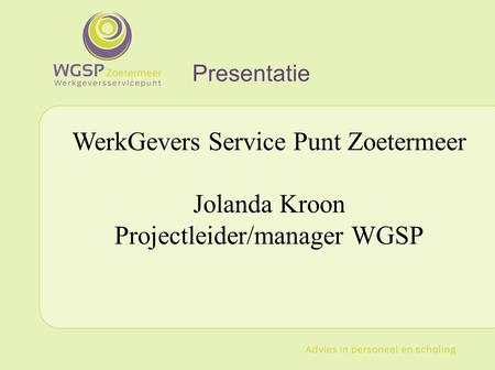 WerkGevers Service Punt Zoetermeer Jolanda Kroon