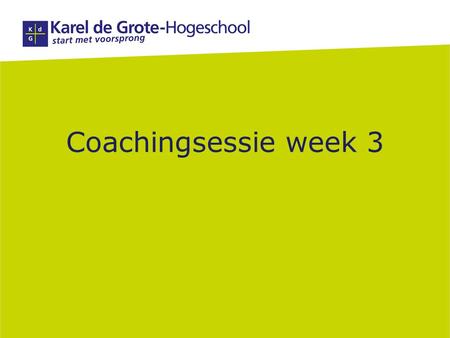 Coachingsessie week 3 1 1.
