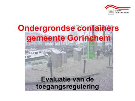 Ondergrondse containers gemeente Gorinchem