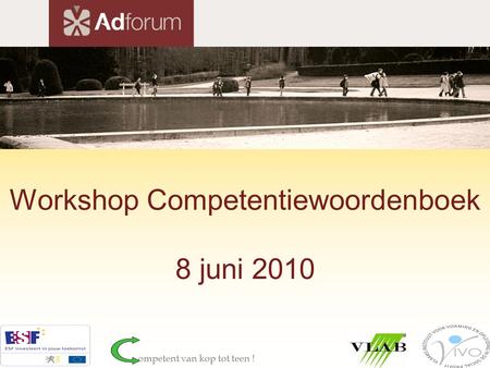 Workshop Competentiewoordenboek 8 juni 2010