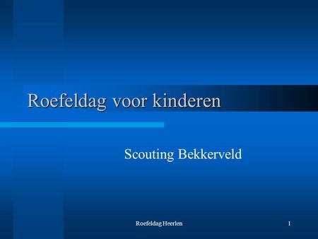 Roefeldag Heerlen1 Roefeldag voor kinderen Scouting Bekkerveld.