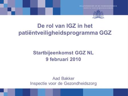 De rol van IGZ in het patiëntveiligheidsprogramma GGZ