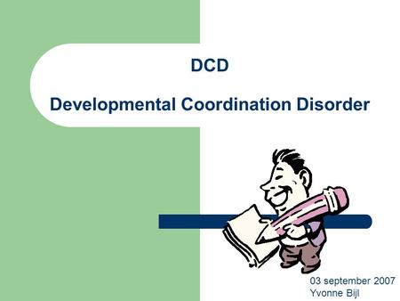 DCD Developmental Coordination Disorder