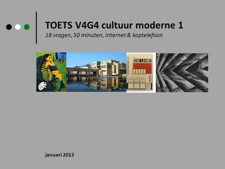 TOETS V4G4 cultuur moderne 1