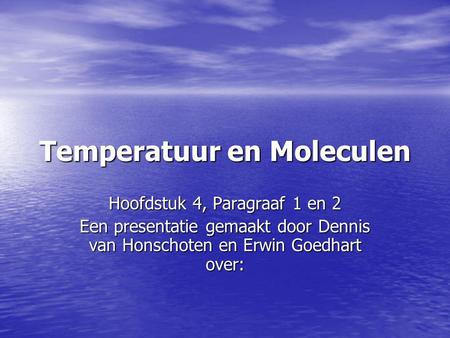 Temperatuur en Moleculen