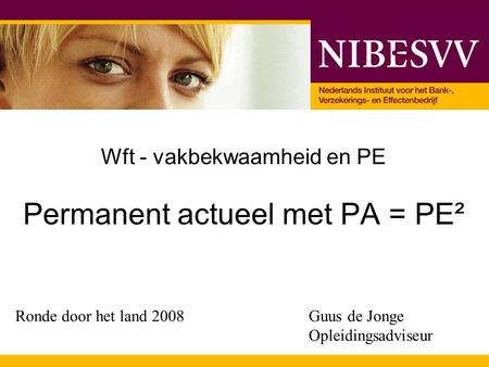 Wft - vakbekwaamheid en PE Permanent actueel met PA = PE²