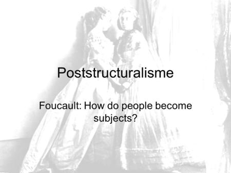 Foucault: How do people become subjects?