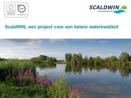 ScaldWIN, een project voor een betere waterkwaliteit.