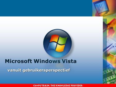Microsoft Windows Vista vanuit gebruikersperspectief.