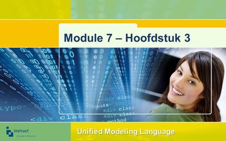 Module 7 – Hoofdstuk 3 Unified Modeling Language.