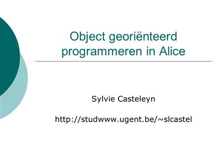 Object georiënteerd programmeren in Alice