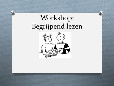Workshop: Begrijpend lezen
