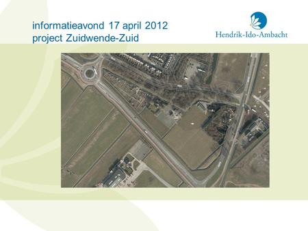 Informatieavond 17 april 2012 project Zuidwende-Zuid.