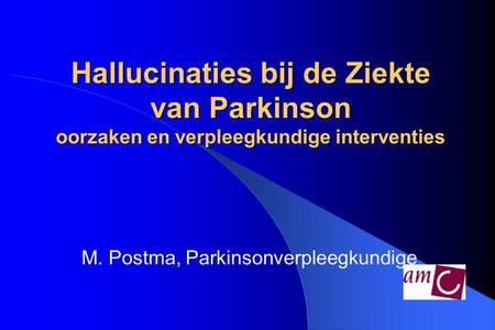 M. Postma, Parkinsonverpleegkundige