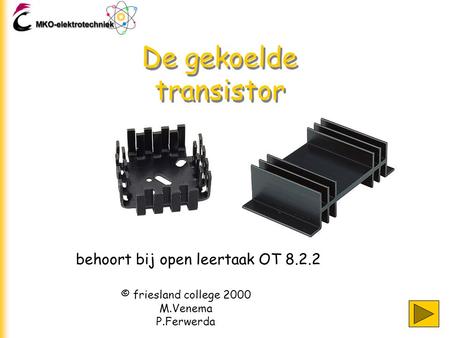 De gekoelde transistor