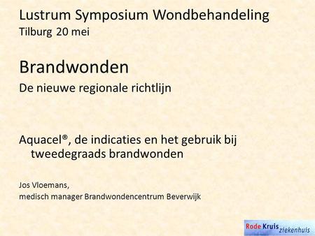 Lustrum Symposium Wondbehandeling Tilburg 20 mei