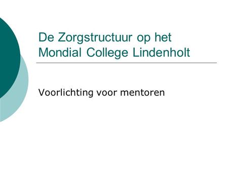 De Zorgstructuur op het Mondial College Lindenholt