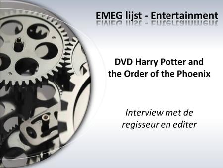 DVD Harry Potter and the Order of the Phoenix Interview met de regisseur en editer.