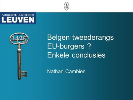 Belgen tweederangs EU-burgers ? Enkele conclusies Nathan Cambien.