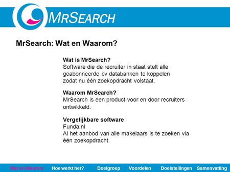 MrSearch: Wat en Waarom?