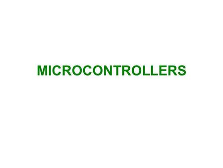 MICROCONTROLLERS.
