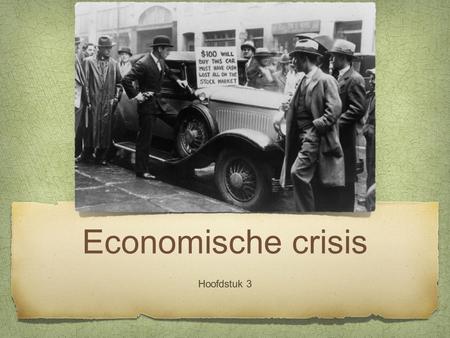 Economische crisis Hoofdstuk 3.