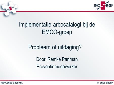Implementatie arbocatalogi bij de EMCO-groep Probleem of uitdaging?