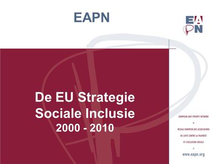 EAPN De EU Strategie Sociale Inclusie 2000 - 2010.