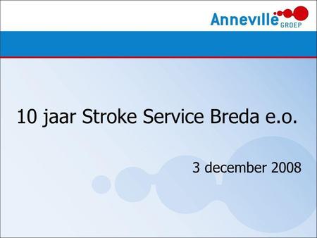 10 jaar Stroke Service Breda e.o. 3 december 2008.