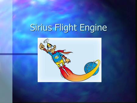 Sirius Flight Engine. Wat is Flight Engine ? n Neutrale database / Internet Bookings Engine n Beschikbaar 7 dagen op 7, 24 uur op 24 n Overzichtelijk.