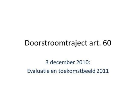 Doorstroomtraject art. 60