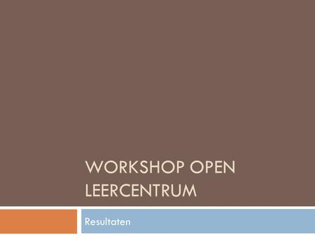 Workshop Open Leercentrum
